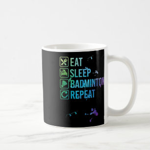 Badminton Eat Sleep Wiederholung Wasserfarbengesch Kaffeetasse