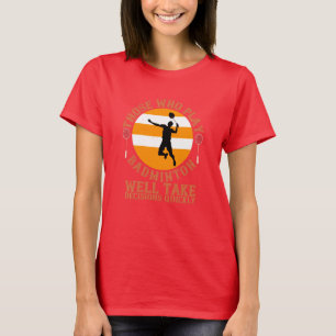 Badminton - Entscheidungen schnell treffen T-Shirt