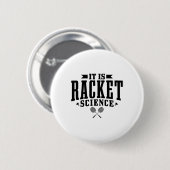 Badminton es ist Racket Science Men Funny Button (Vorne & Hinten)