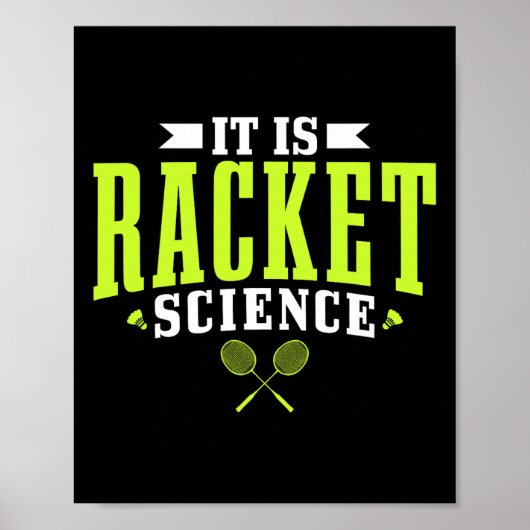 Badminton es ist Racket Science Men Funny Poster (Vorne)