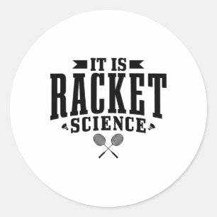 Badminton es ist Racket Science Men Funny Runder Aufkleber