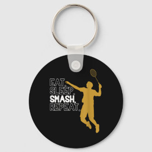 Badminton. Essen. Schlafen. Schmettern. Wieder von Schlüsselanhänger