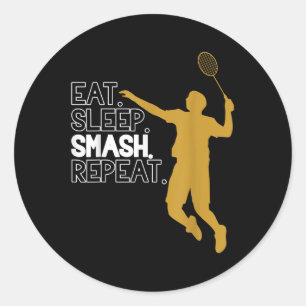 Badminton. Essen. Schlafen. Smash. Wiederholen. Runder Aufkleber
