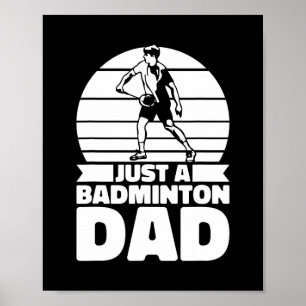 Badminton Father Shuttle - Spieler nur eine Badmin Poster