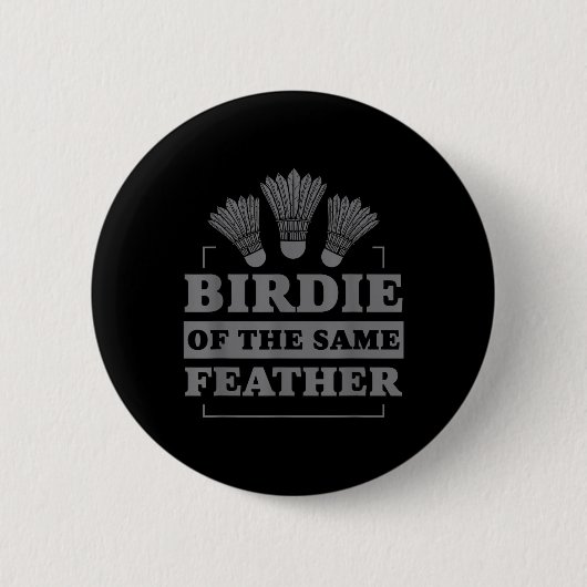 Badminton Federball der gleichen Feder  Button (Vorderseite)