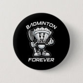 Badminton Forever Cartoon Shuttle und Racket Graph Button (Vorderseite)