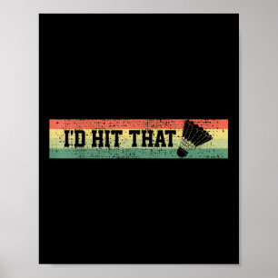 Badminton Funny Player Gift T-Shirt Vintag Retro S Poster