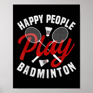 Badminton Game Coach Happy Shuttle Badminton Playe Poster