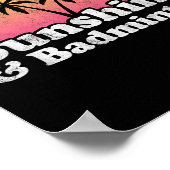 Badminton Gift - Sunshine And Badminton For Men Wo Poster (Ecke)