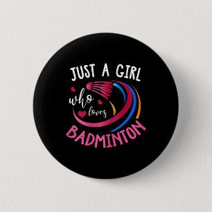 Badminton Girl Shirt Funny Badminton Player Badmin Button