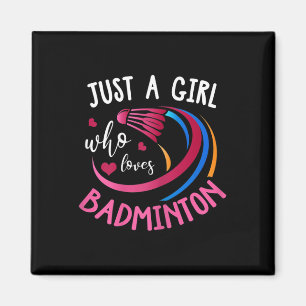Badminton Girl Shirt Funny Badminton Player Badmin Magnet
