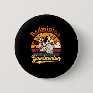 Badminton Goodminton Funny Sports Spaß Button