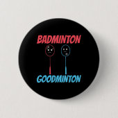 Badminton Goodminton Racket Meme Button (Vorderseite)