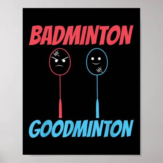 Badminton Goodminton-Schläger-Meme Poster (Vorne)