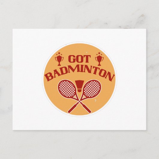 Badminton - Got Badminton Postkarte (Vorderseite)