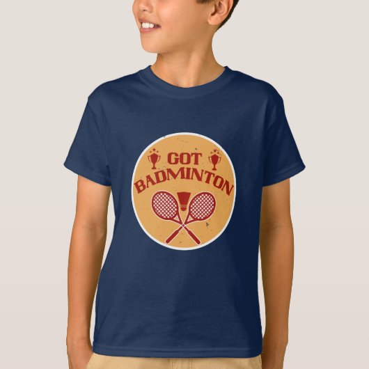 Badminton - Got Badminton T-Shirt (Vorderseite)