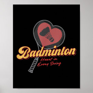 Badminton Herz in jedem Schwung Design Poster
