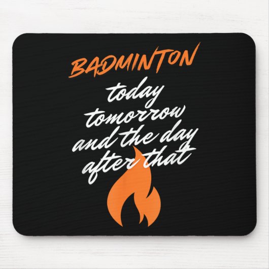 Badminton Heute Morgen Übermorgen Schläger Federba Mousepad (Vorne)