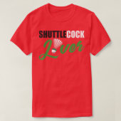 Badminton Humor Shuttlecock Lover Badminton Gift T-Shirt (Design vorne)