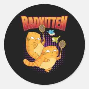 Badminton I Badkitten Katze I Badminton Schläger F Runder Aufkleber