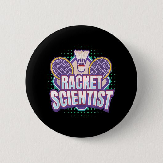 Badminton I Racket Scientist I Badminton Racket Sh Button (Vorderseite)