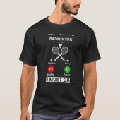Badminton Is Calling And I Must Go Premium T-Shirt (Vorderseite)