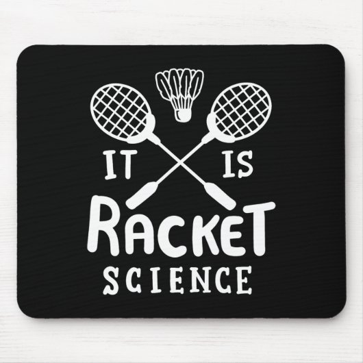 Badminton ist die Racket-Wissenschaft Mousepad (Vorne)