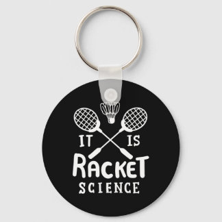Badminton ist die Racket-Wissenschaft Schlüsselanhänger
