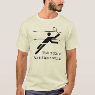 Badminton ist ernst T-Shirt