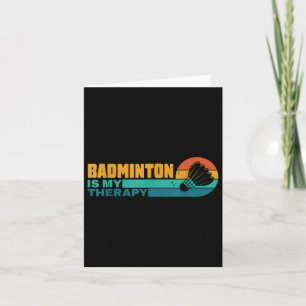 Badminton ist meine Therapie lustige Badminton Pla Karte