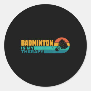 Badminton ist meine Therapie lustige Badminton Pla Runder Aufkleber