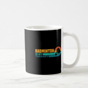 Badminton ist meine Therapie Lustiger Badminton-Sp Kaffeetasse