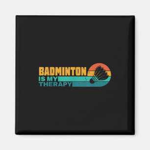 Badminton ist meine Therapie Lustiger Badminton-Sp Magnet