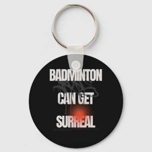 Badminton kann Surreal Racket Shuttlespiel bekomme Schlüsselanhänger