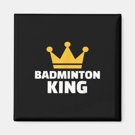 Badminton King Magnet (Vorne)