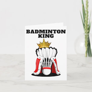 Badminton King _ Mens Badminton Player Shirt Boys Karte