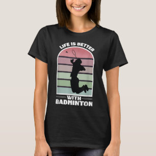 Badminton Leben Lustiger Shuttle Retro-Spiel  T-Shirt