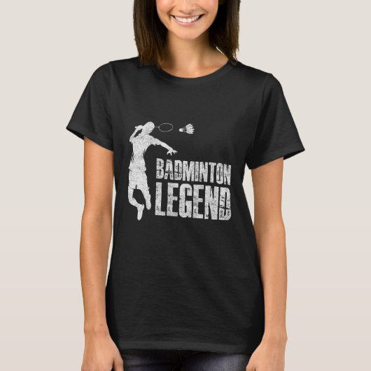 Badminton Legend Racket Shuttle Badminton Player T-Shirt (Vorderseite)