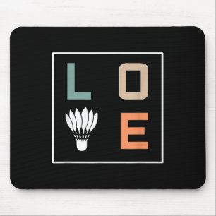 Badminton Liebe Team Player Coach Mousepad