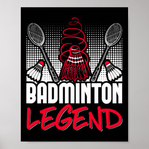 Badminton Living Legend Player Sport Shuttle Poster