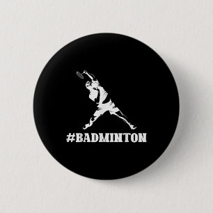 Badminton Lover Funny Sports Player Coach Graphic Button