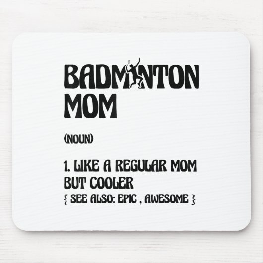 Badminton Mama Player Shuttle Mousepad (Vorne)