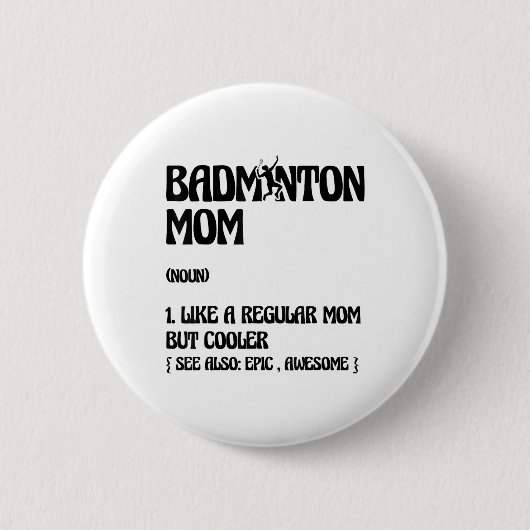 Badminton-Mama-Spieler-Shuttle Button (Vorderseite)