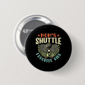 Badminton Mamas Shuttle - Kinder lieben Mutter Button (Vorne & Hinten)