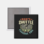 Badminton Mamas Shuttle - Kinder lieben Mutter Magnet (Vorderseite/Rückseite)