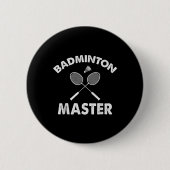 Badminton Master Funny Badminton Player Shuttle Ra Button (Vorderseite)