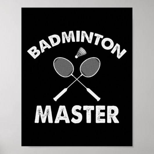 Badminton Master Funny Badminton Player Shuttle Ra Poster (Vorne)