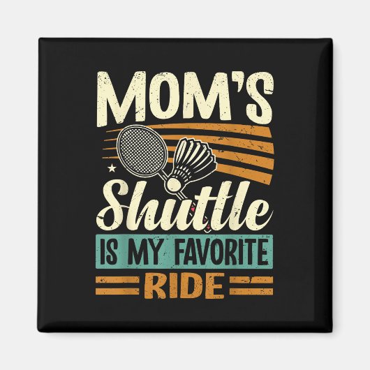 Badminton-Mütter Shuttle - Kinder liebende Mutter Magnet (Vorne)