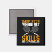 Badminton Net Skills Bad Puns Collide Badminton Pl Magnet (Vorderseite/Rückseite)