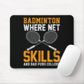 Badminton Net Skills Bad Puns Collide Badminton Pl Mousepad (Mit Mouse)